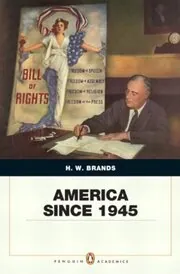 America Since 1945 [with MySearchLab and eText Access Code]